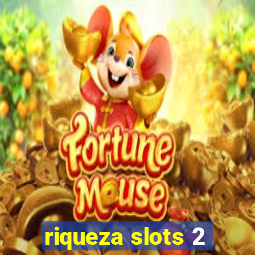 riqueza slots 2